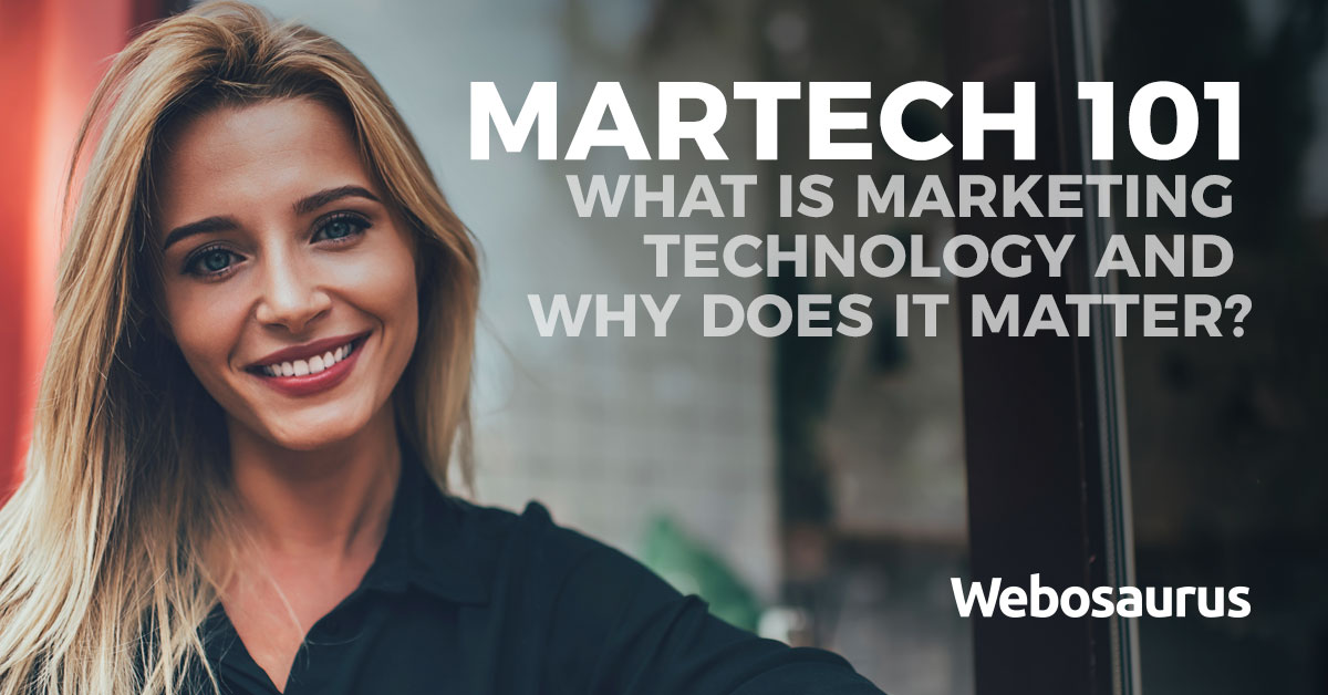 MarTech 101: What is Marketing Technology and Why Does it Matter?